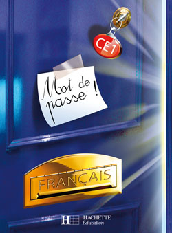 MOT DE PASSE : français ; CE1 ; cycle 2 ; guide pédagogique
