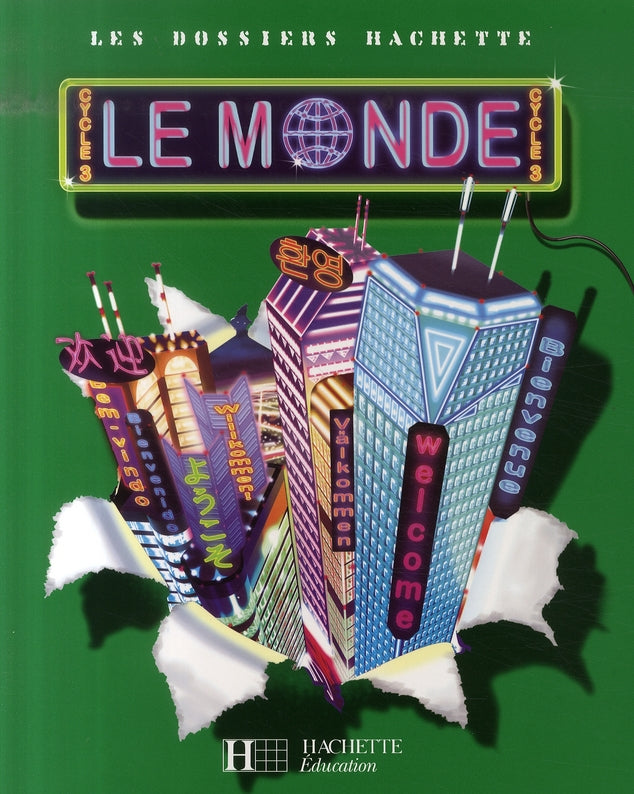 LES DOSSIERS HACHETTE : le monde ; cycle 3 ; livre de l'élève