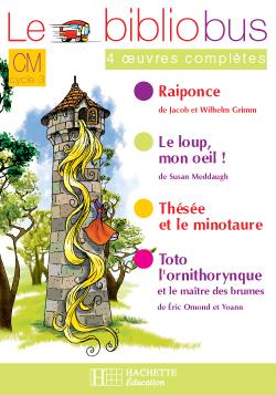 Le bibliobus : CM1, CM2 ; Raiponce ; cahier d'activités
