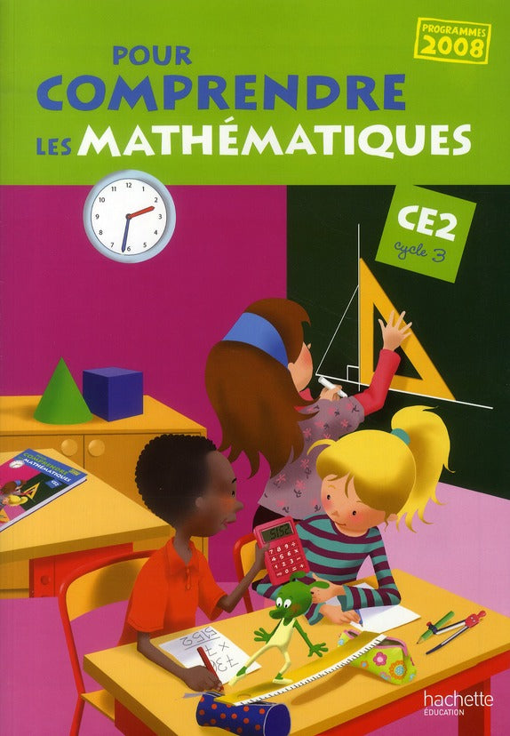 Pour comprendre les mathématiques : CE2 ; cycle 3 ; fichier de l'élève