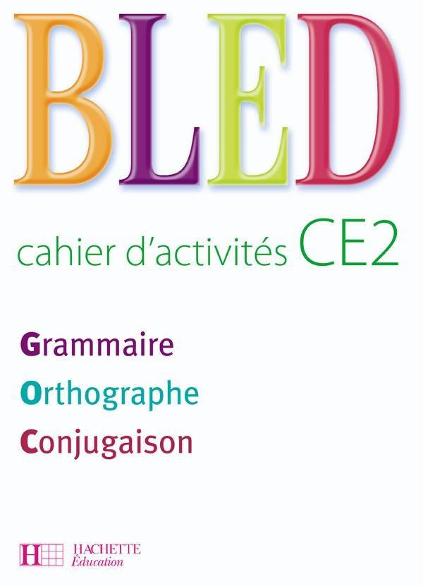 Bled : CE2 ; cahier d'activités