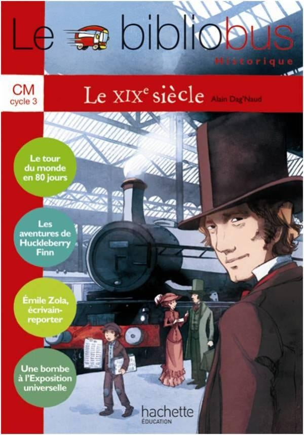 Le bibliobus Tome 28 : CM1, CM2 ; le XIX siècle ; livre de l'élève
