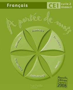 À portée de mots : français ; CE1 ; cycle 2, niveau 3 ; guide pédagogique