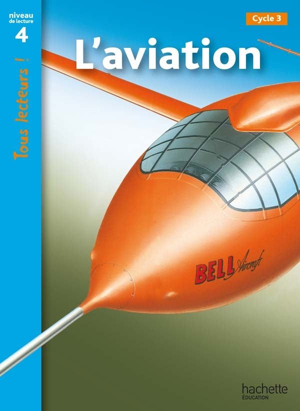 Tous lecteurs ! : l'aviation ; niveau 4
