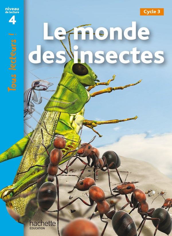 Tous lecteurs ! : le monde des insectes ; niveau 4