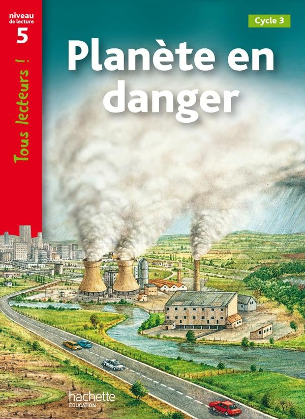 Tous lecteurs ! : planète en danger ; niveau 5
