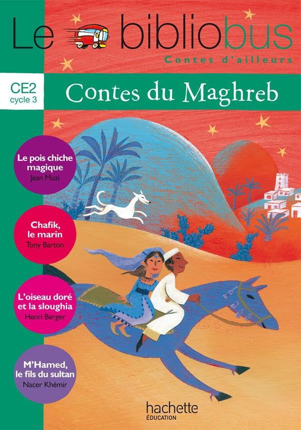 Le bibliobus Tome 30 : CE2 ; contes du Maghreb ; livre de l'élève