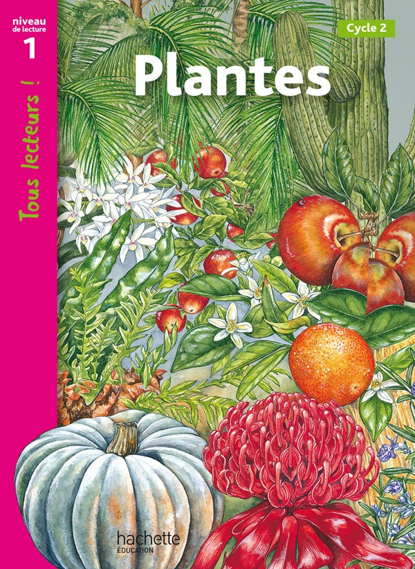 Tous lecteurs ! : plantes ; niveau 1