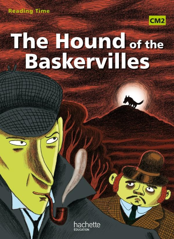 READING TIME : the hound of the Baskervilles ; CM2 ; livre de l'élève