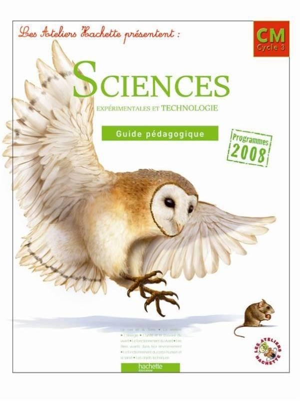 ATELIERS HACHETTE : sciences et technologies ; CM ; guide pédagogique (édition 2011)
