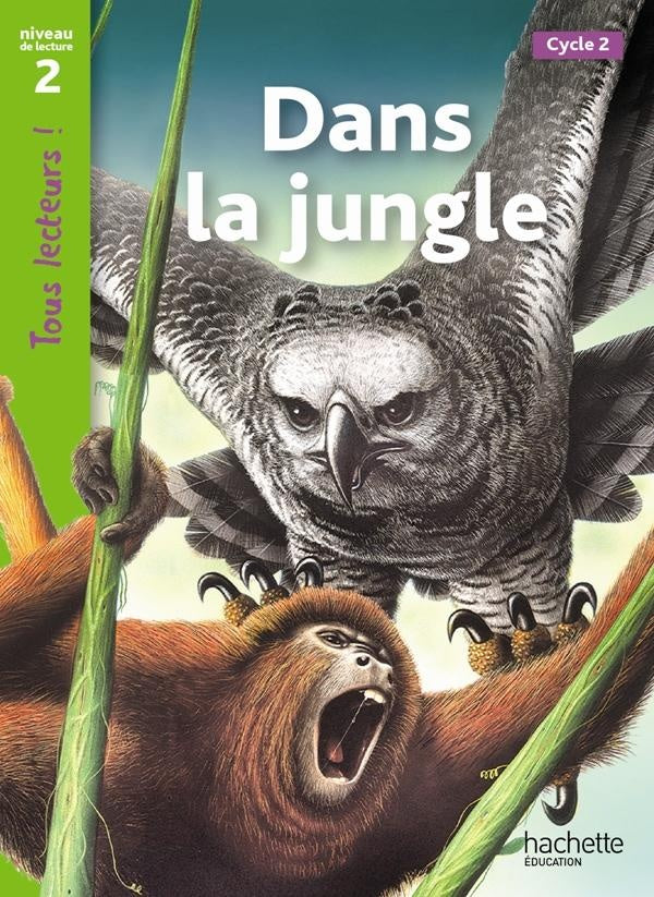 Tous lecteurs ! : dans la jungle ; niveau 2 ; (édition  2011)