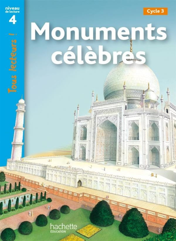 Tous lecteurs ! : monuments célèbres ; niveau 4 ; livre de l'élève