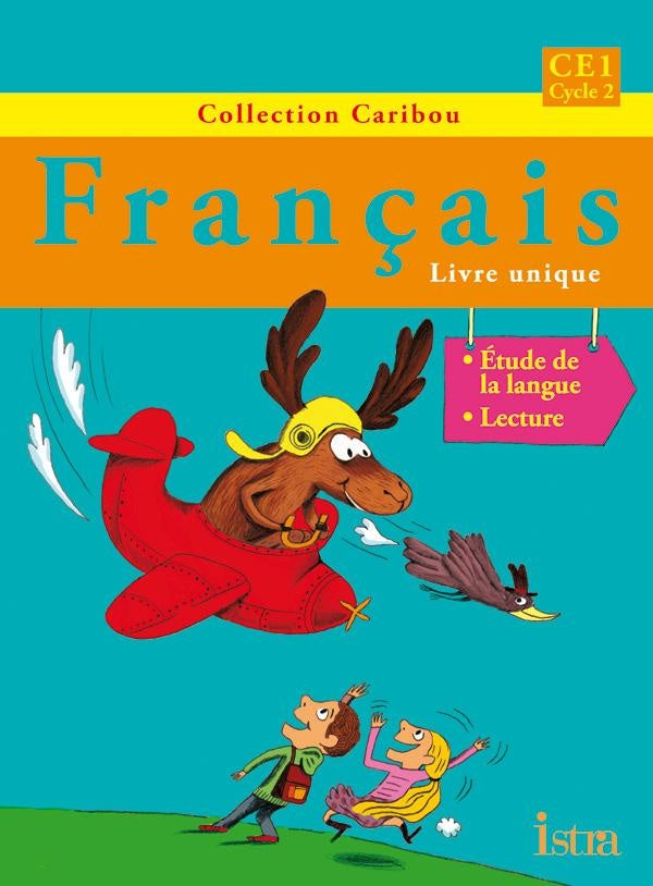 CARIBOU : français ; CE1 ; livre de l'élève