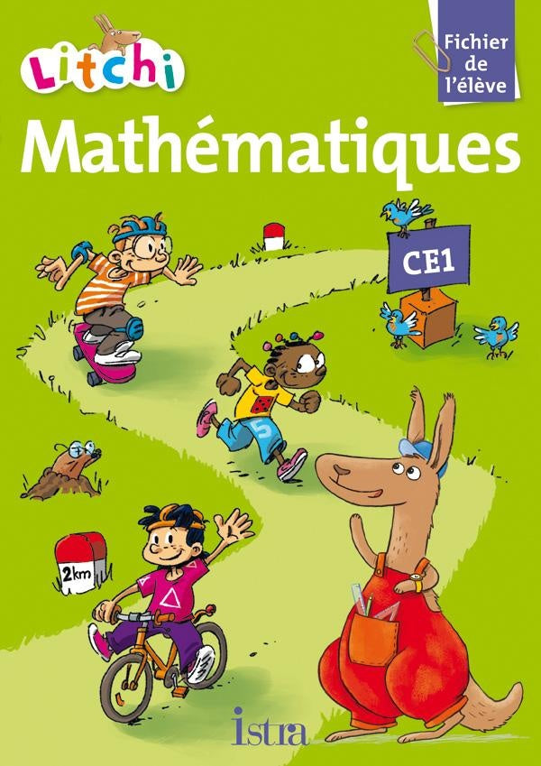 Litchi : mathématiques ; CE1 ; fichier de l'élève