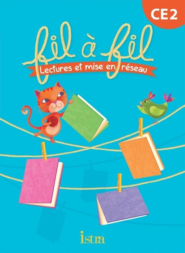 FIL A FIL : lectures et mise en réseau ; CE2 ; livre de l'élève