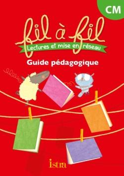 FIL A FIL : lecture ; CM ; guide pédagogique (édition 2014)
