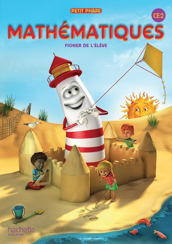 PETIT PHARE : mathématiques ; CE2 ; fichier de l'élève
