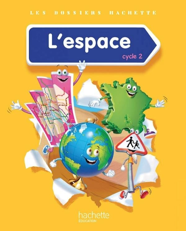LES DOSSIERS HACHETTE : l'espace ; cycle 2 ; livre de l'élève