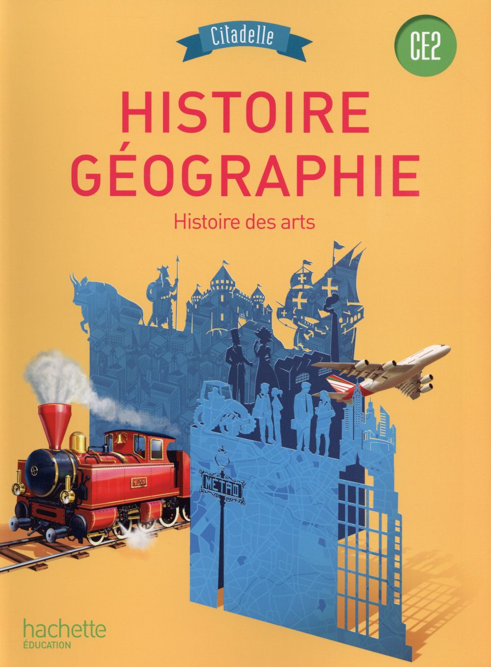 Citadelle : histoire - géographie ; ce2