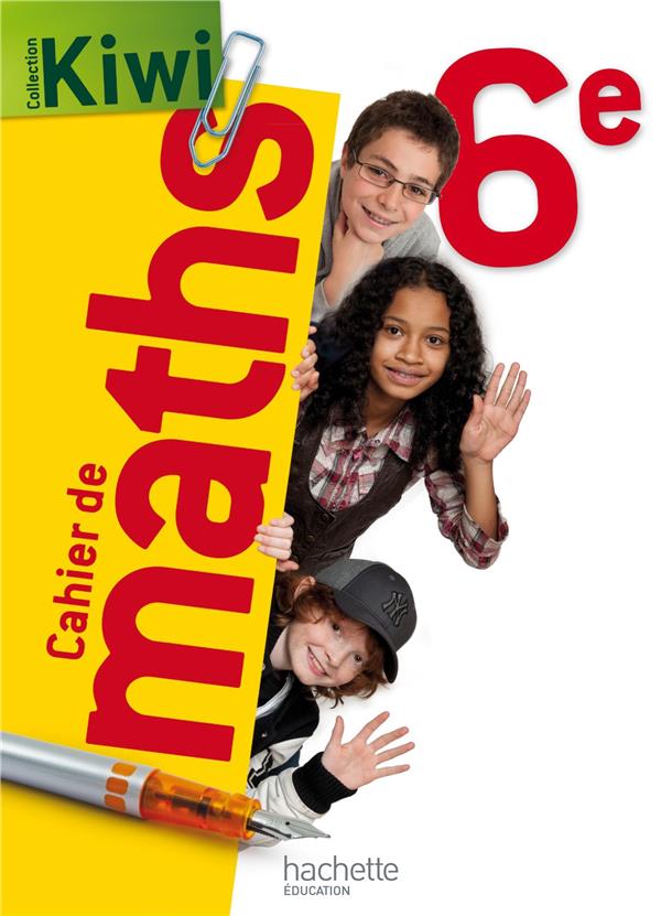 Mathématiques ; 6ème ; cahier de l'élève