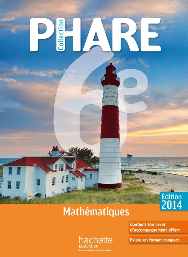 PHARE : mathématiques ; 6ème ; livre de l'élève (édition 2014)