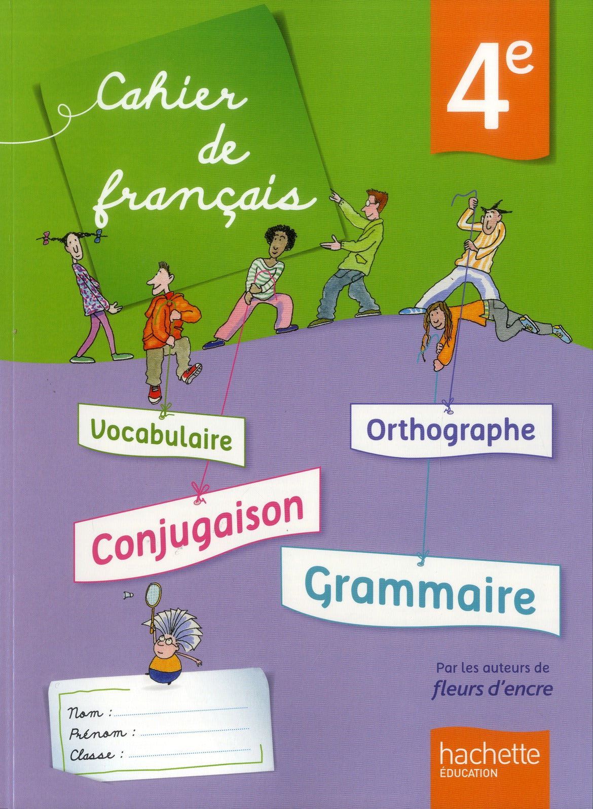 Français ; 4ème ; cahier de l'élève