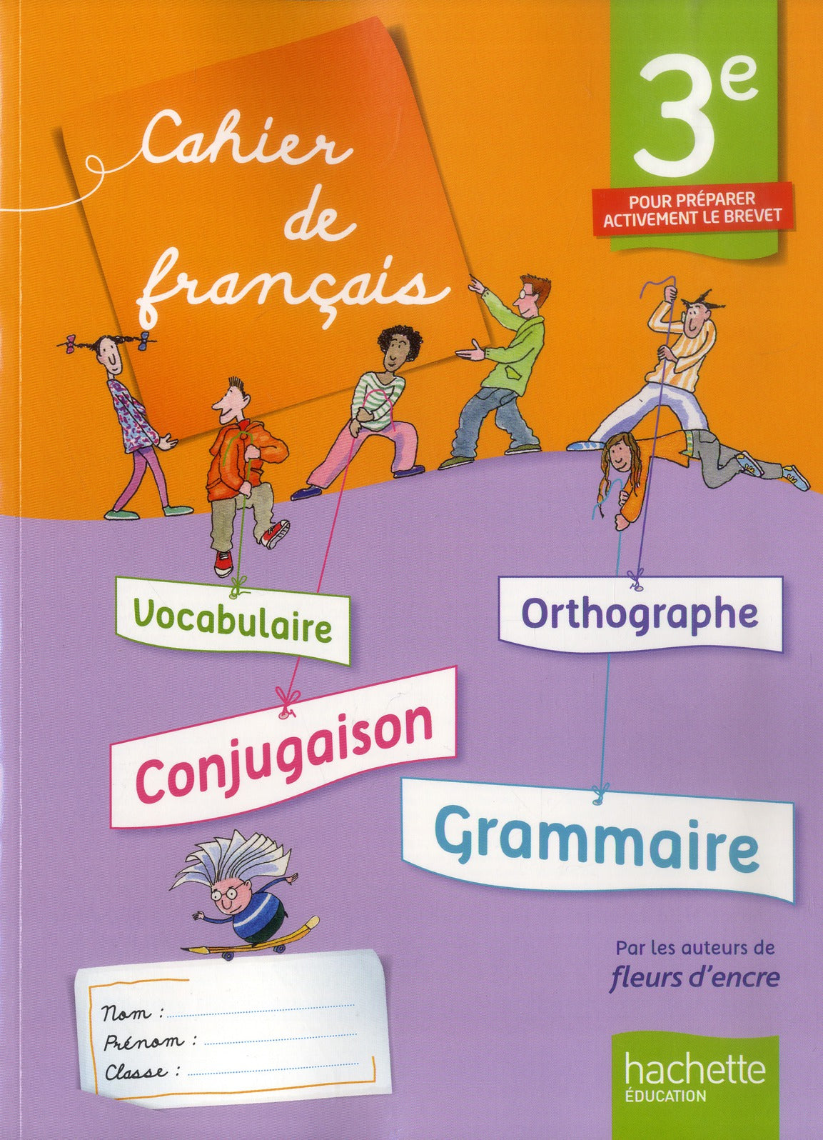 Français ; 3ème ; cahier de l'élève