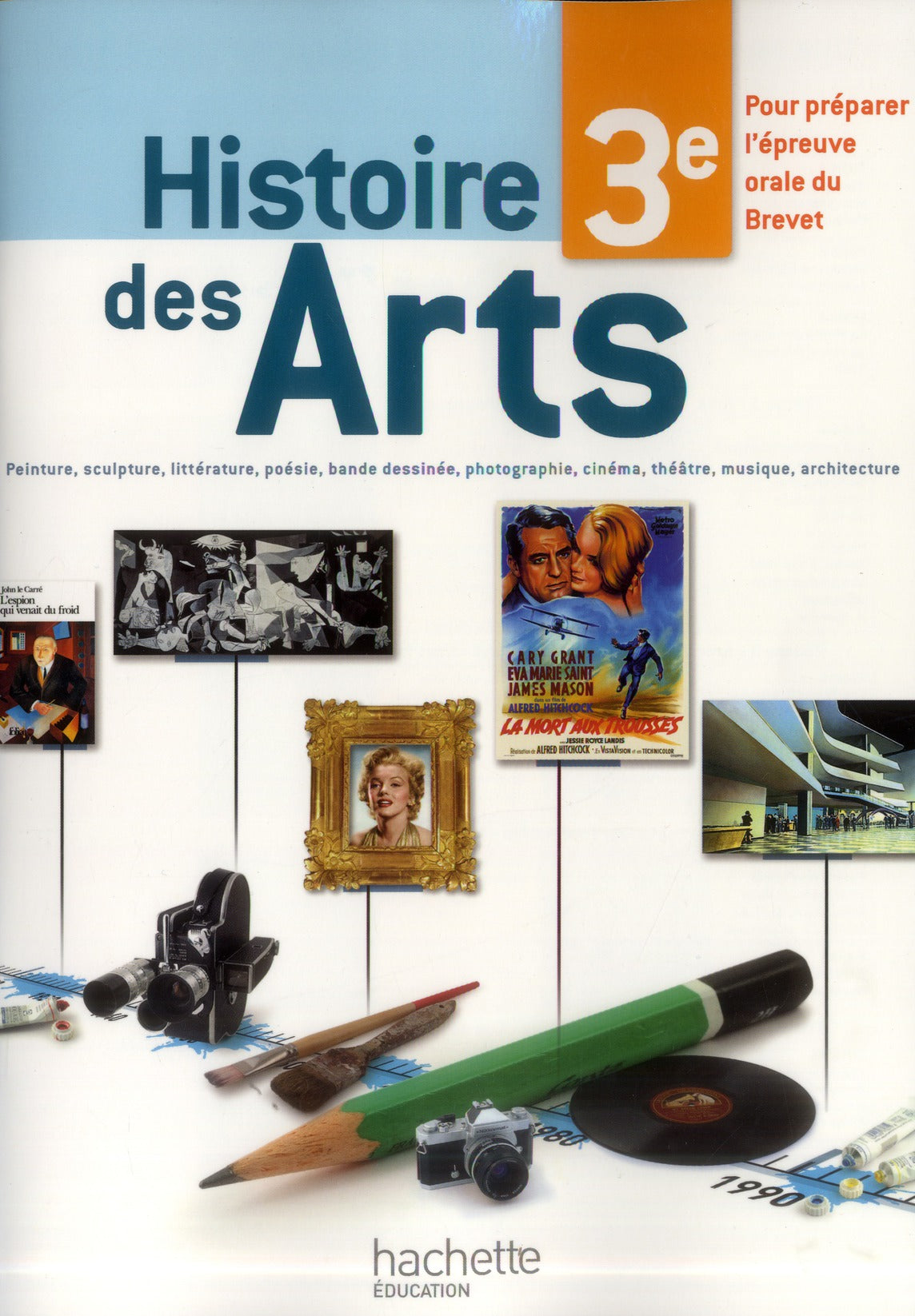 Histoire des arts ; 3ème ; cahier de l'élève