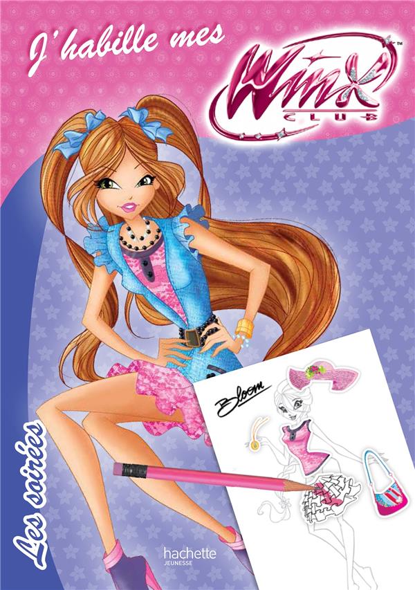 Winx Club : j'habille mes Winx ; les soirées