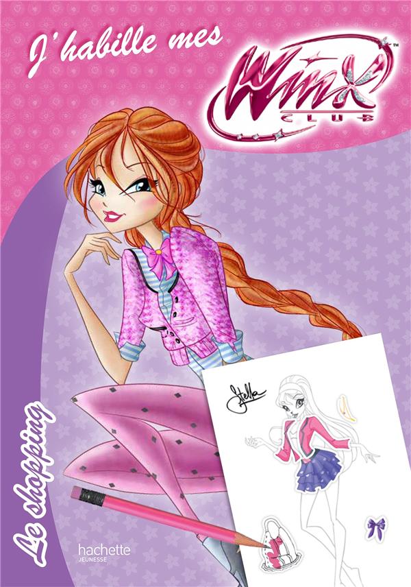 Winx Club : j'habille mes Winx ; le shopping