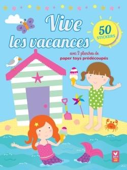 Vive les vacances !