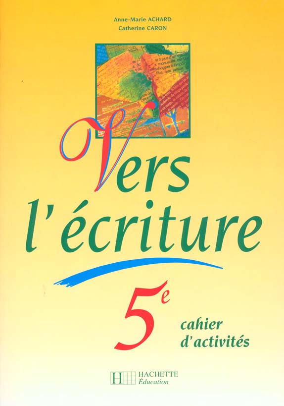 Vers l'ecriture 5e eleve