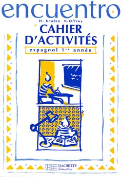 ENCUENTRO ; 1ERE ANNEE ; 4E LV2, 2E LV3
