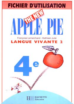 The new apple pie 4e lv2 - anglais - fichier d'utilisation - edition1998