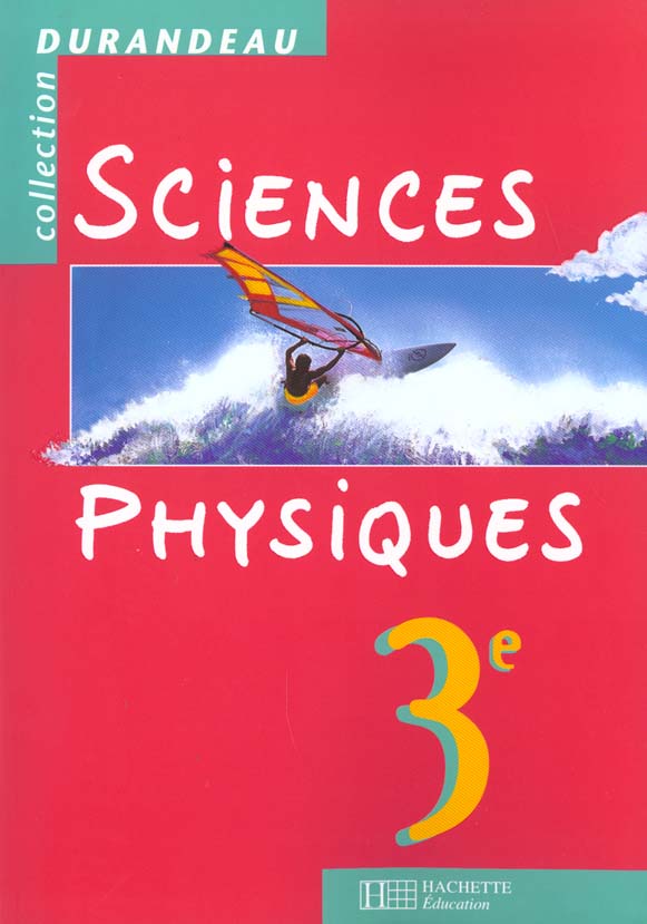 Sciences physiques 3e eleve edition 99