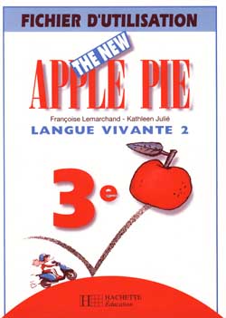 The new apple pie 3e lv2 - anglais - fichier d'utilisation - edition 1999