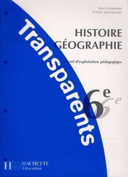 Histoire geographie 6e ; transparents et fiches d'exploitation