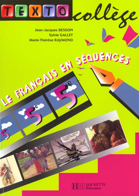 Textocollege 5e - francais - livre de l'eleve - edition 2001 - le francais en sequences