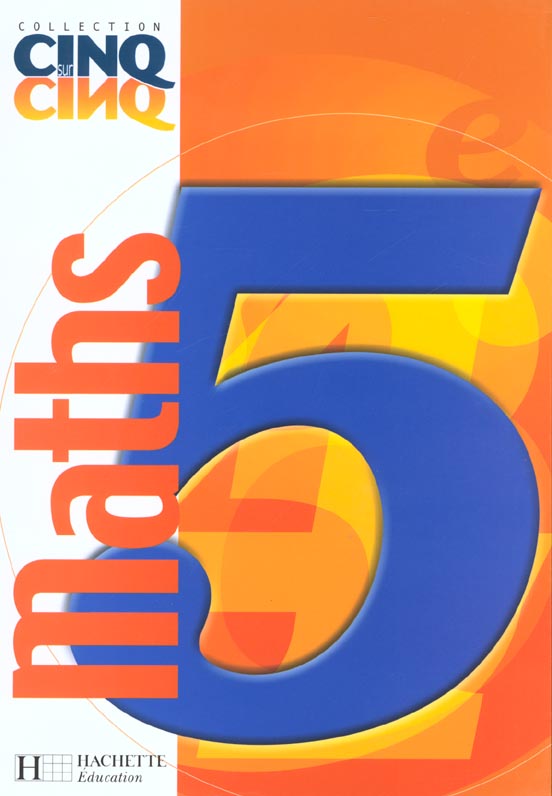 Cinq sur cinq ; maths 5e ; edition 2001