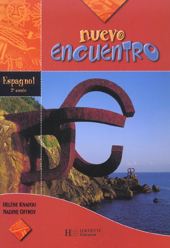 Nuevo encuentro 2e annee - espagnol - livre de l'eleve - edition 2003