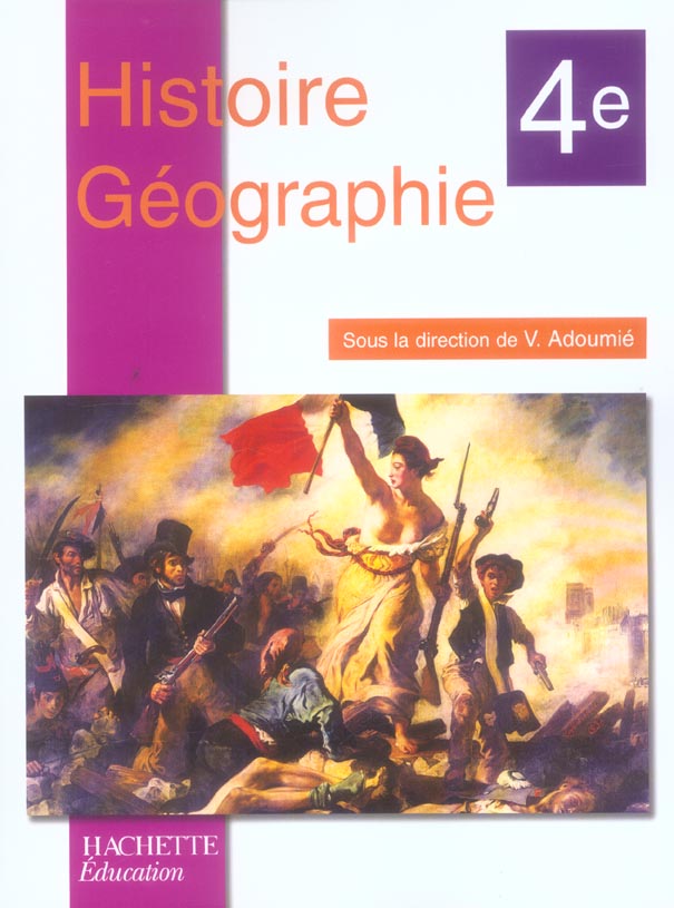 Histoire geographie 4e - livre de l'eleve - edition 2006