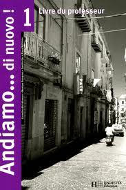 Andiamo... di nuovo ! : italien ; 1ère année ; livre du professeur (édition 2005)