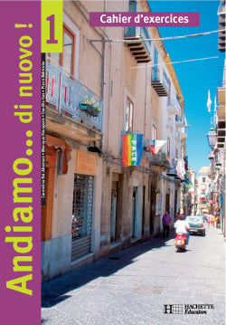 Andiamo... di nuovo ! : italien ; 1ère année ; cahier d'exercices (édition 2005)