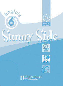 Sunny side ; anglais ; 6e lv1 ; livre du professeur (edition 2006)