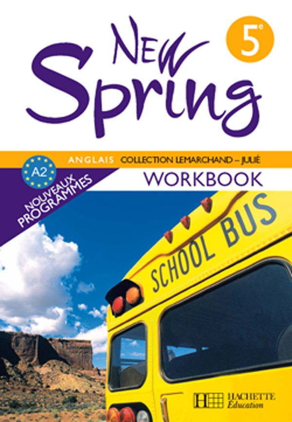 NEW SPRING : anglais ; 5ème ; LV1 ; workbook (édition 2007)