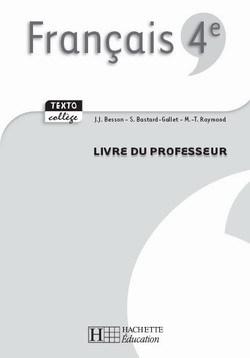 Texto college francais 4e - livre du professeur - edition 2007