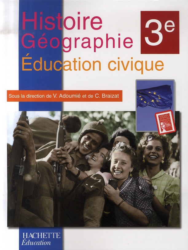 Histoire géographie / éducation civique ; 3ème ; livre de l'élève (édition 2007)