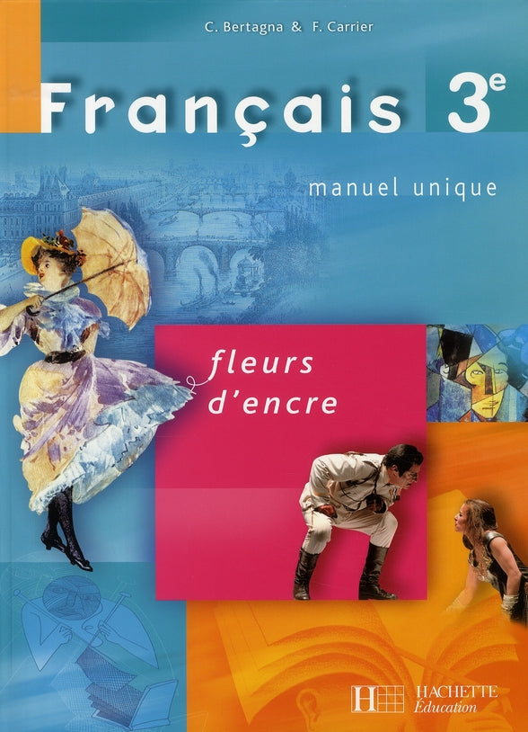 Français ; 3ème ; livre de l'élève (édition 2008)