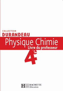 Physique-chimie ; 4ème ; livre du professeur (édition 2007)