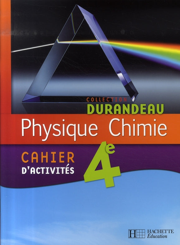 Physique-chimie ; 4ème ; cahier d'activités (édition 2007)